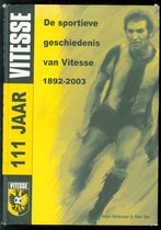 Vitesse 111 jaar - 1892-2003