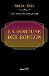 Les Rougon-Macquart - La Fortune des Rougon