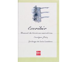 Escribir. Manual de técnicas narrativas