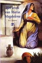 Leven van Maria Magdalena