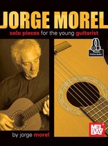 Jorge Morel: Solo Pieces for the Young Guitarist