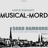 Musical-Mord - SoKo Hamburg - Ein Fall für Heike Stein 2 (Ungekürzt)