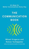 The Communication Book: 44 Ideas for Better Conversations Every Day
