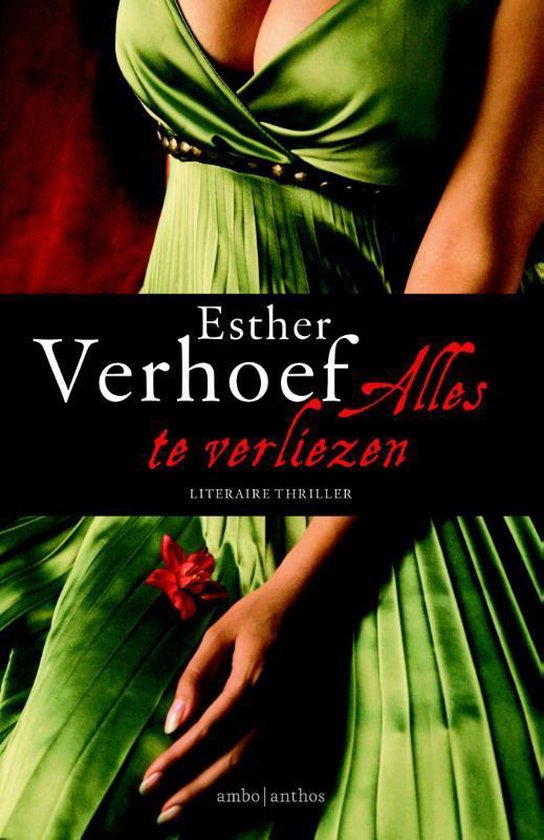 Boek cover Alles te verliezen van Esther Verhoef (Paperback)