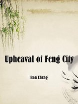 Volume 1 1 - Upheaval of Feng City