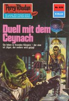 Perry Rhodan-Erstauflage 629 - Perry Rhodan 629: Duell mit dem Ceynach