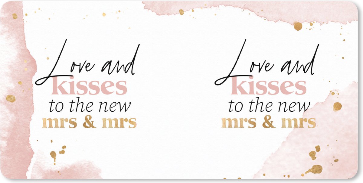 Muismat XXL 120x60 cm - Bureau onderlegger - Bureau mat Trouwen - 'Love and kisses to the new Mrs & Mrs' - Spreuken - Quotes - Bureaumat - Gaming mousepad xl - Bureaulegger groot - Computer deskmat