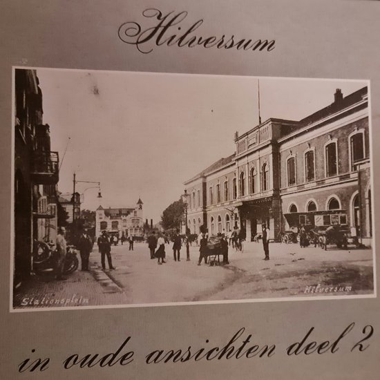 9789028811706 - 2 Hilversum in oude ansichten