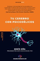 Guías del psiconauta - Tu cerebro con psicodélicos