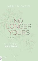 Mulberry Mansion 1 - No Longer Yours - Mulberry Mansion