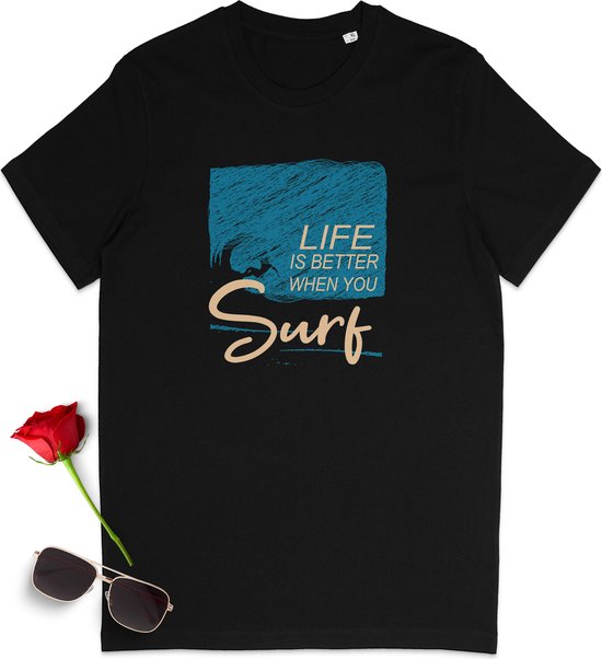 Surf tshirt - Life is better when you surf quote - Heren t shirt met surf print - Dames t-shirt met surf opdruk - Vrouwen en mannen t shirt Surfing - Unisex maten: S M L XL XXL XXXL - Shirt kleuren: Wit, zwart en Blauw (French Navy).