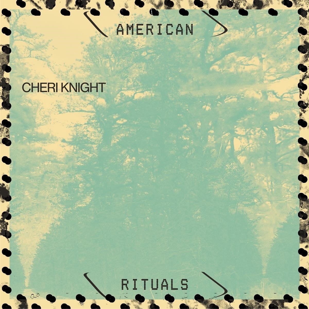 Cheri Knight - American Rituals (LP)