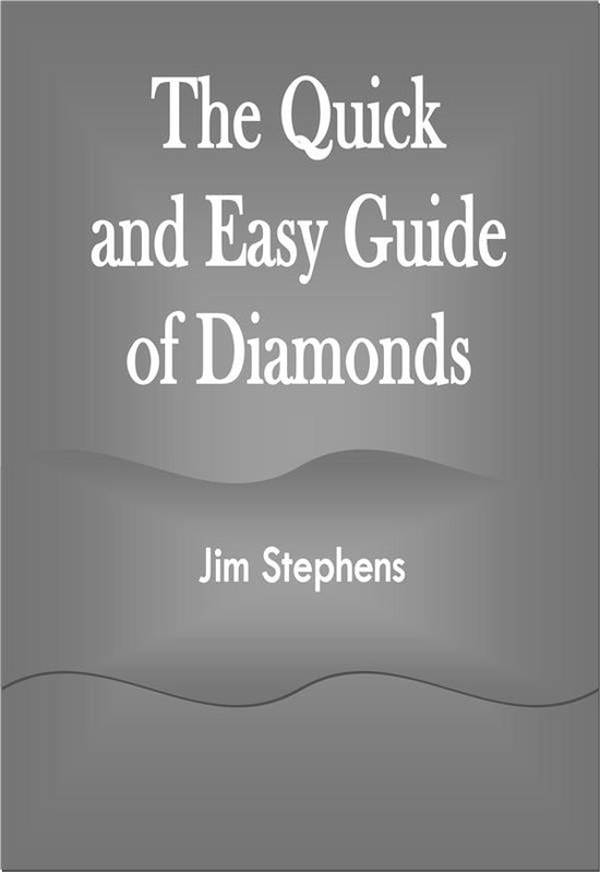 Boek cover The Quick and Easy Guide of Diamonds van Jim Stephens (Onbekend)