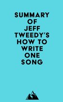 Summary of Jeff Tweedy's How to Write One Song