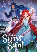 A Tale of the Secret Saint (Light Novel) 3 - A Tale of the Secret Saint (Light Novel) Vol. 3