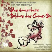 Gilles Tschudi, Martine Reymond, Hjalmar Berg, Vincent Favrod - Das Wunderbare Bildnis Des Cheng-Bo (CD)