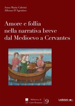 Biblioteca di Carte Romanze - Amore e follia nella narrativa breve dal Medioevo a Cervantes