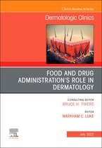 The Clinics: Internal Medicine Volume 40-3 - Food and Drug Administration’s Role in Dermatology, An Issue of Dermatologic Clinics,E-Book