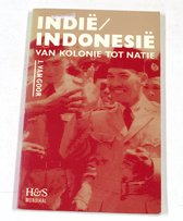 Indie/Indonesie - Van Kolonie Tot Natie