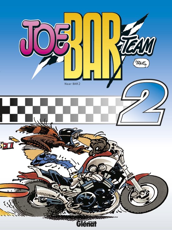 Cover van het boek 'Joe Bar / 2 Joe Bar team' van Stéphane Deteindre en  Fane