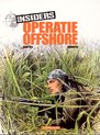 Insiders seizoen 1 02. operatie offshore