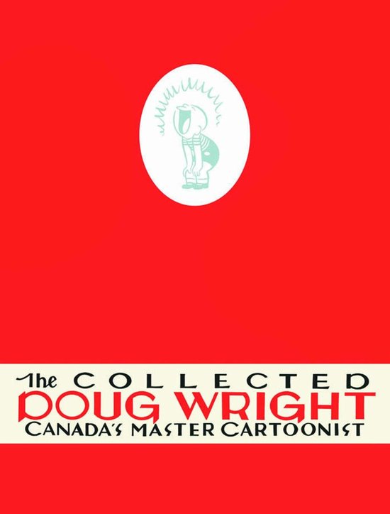 The Collected Doug Wright