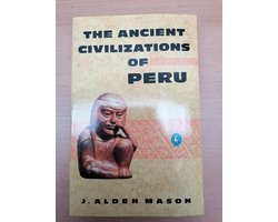 The Ancient Civilizations of Peru