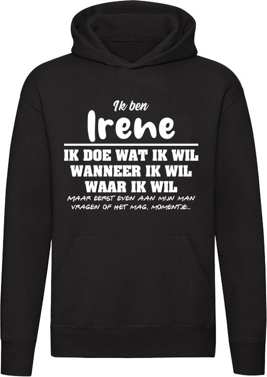 Irene | verjaardagkado | verjaardag kado | cadeau | grappig | jarig | Unisex | Trui | Sweater | Hoodie | Capuchon | Zwart