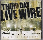 Live Wire - Third Day