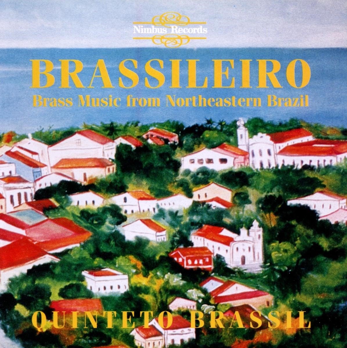 Quinteto Brassil - Brassileiro, Brass Music From Northeastern Brazil (CD)
