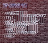 Pascal Schumacher Quartet - Sibergrau (CD)