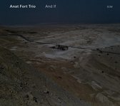 Anat Fort Trio - And If (CD)