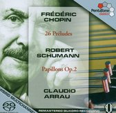 Claudio Arrau - Complete Preludes & Robert Schumann – Papillons Op.2 (Super Audio CD)