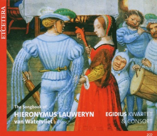 Egidius Kwartet & Consort - The Songbook Of Hieronymus Lauweryn (2 CD)