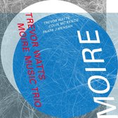 Trevor Watts Moire Music Trio - Moire (CD)