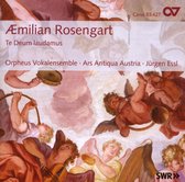 Orpheus Vokalensemble, Ars Antiqua Austria, Jürgen Essl - Rosengart: Te Deum Laudamus (CD)
