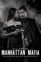 Dancing with the Devil 17 - Manhattan Mafia (Dancing with the Devil Book 17): A Dark Organized Crime Romantic Thriller