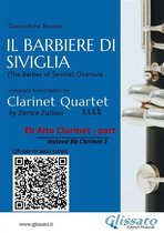Il Barbiere di Siviglia - Clarinet Quartet 5 - Eb Alto Clarinet (instead Bb Clarinet 3) part of "Il Barbiere di Siviglia" for Clarinet Quartet