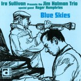 Ira Sullivan & The Jim Holman Trio - Blue Skies (CD)