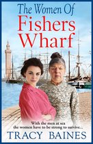 Fishers Wharf 1 - The Women of Fishers Wharf
