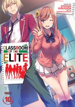Classroom of the Elite (Light Novel)- Classroom of the Elite (Light Novel) Vol. 10