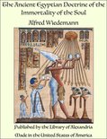 The Ancient Egyptian Doctrine of the Immortality of the Soul