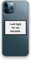 Case Company® - Hoesje geschikt voor iPhone 12 Pro hoesje - Fight for my fairytale - Soft Cover Telefoonhoesje - Bescherming aan alle Kanten en Schermrand