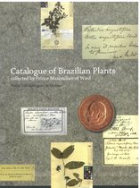 Catalogue of brazilian plants collected by prince maxilian of wied