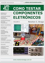 Como Testar Componentes Eletrônicos 2 - Como Testar Componentes Eletrônicos