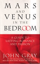 Mars And Venus In The Bedroom: A Guide to Lasting Romance and Passion