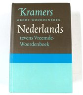 Kramers groot woordenboek Nederlands - Tevens Vreemde-Woordenboek