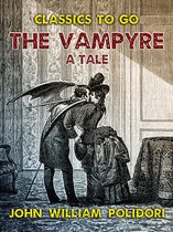 Classics To Go - The Vampyre, A Tale