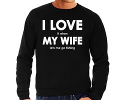 I love it when my wife lets me go fishing trui - grappige vissen hobby sweater zwart heren - Cadeau visser M