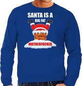 Foute Kerstsweater / Kerst trui Santa is a big fat motherfucker blauw voor heren - Kerstkleding / Christmas outfit XXL